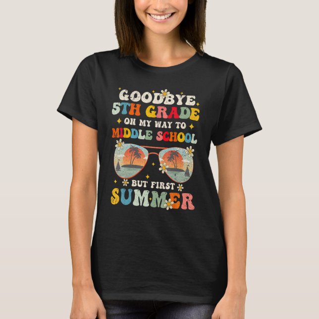 Camiseta Goodbye 5th Grade Graduation To Middle school Hell (Anverso)