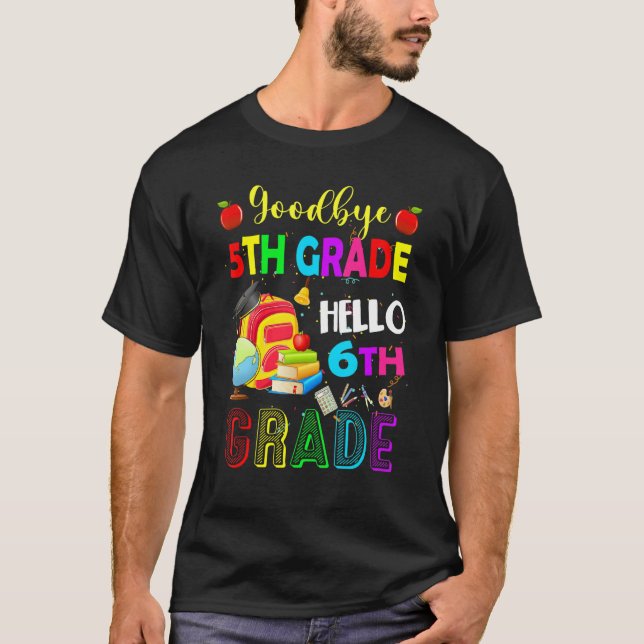 Camiseta Goodbye 5th Grade Hello 6th Grade Back To School S (Anverso)