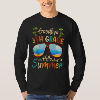 Camiseta Goodbye 5th Grade Hello Summer Last Day Of School 