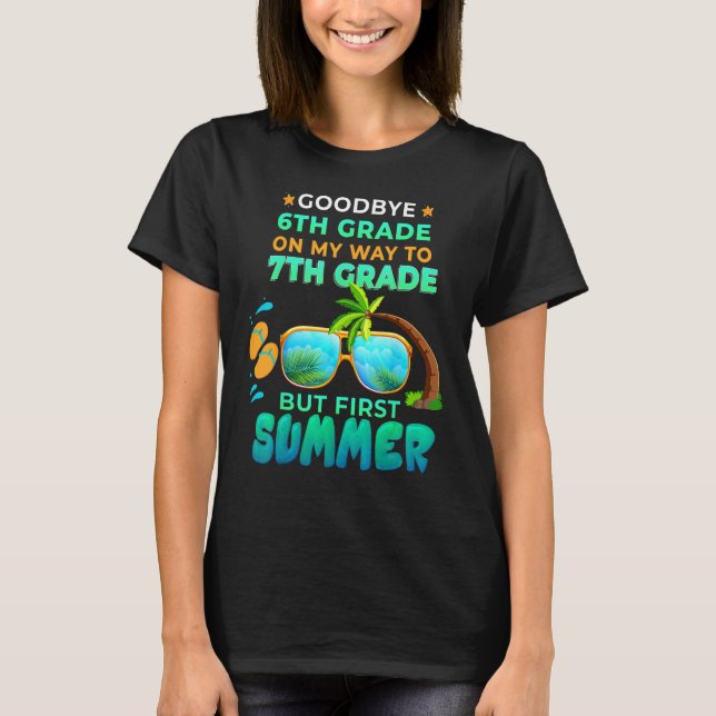 Camiseta Goodbye 6th Grade Graduation To 7th Grade Hello Su (Anverso)