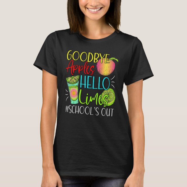 Camiseta Goodbye Apples Hello Limes School s Out  Apples Su (Anverso)