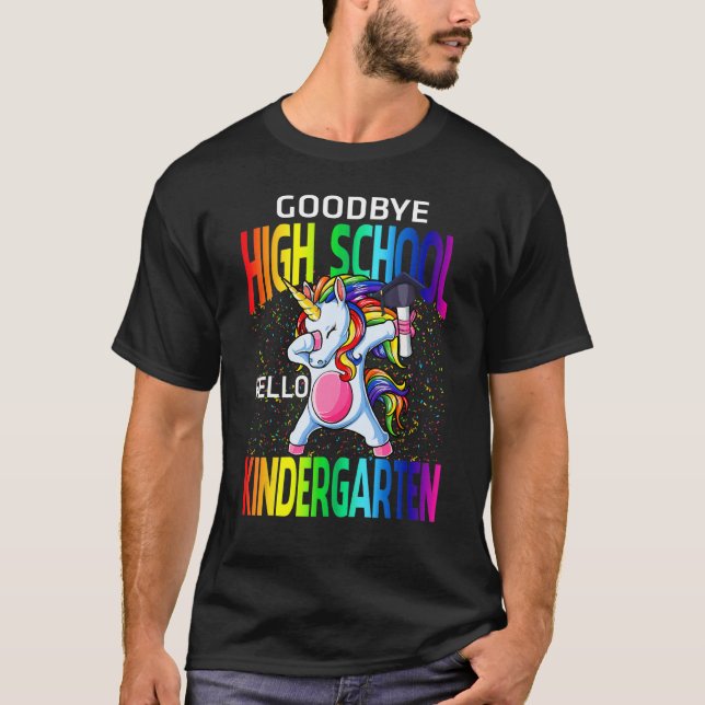Camiseta Goodbye High School Hello Kindergarten Unicorn Gra (Anverso)