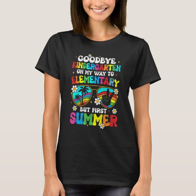 Camiseta Goodbye kindergarten Graduation To elementary Hell (Anverso)