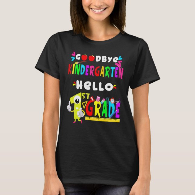 Camiseta Goodbye Kindergarten Hello 1st Grade  Back To Scho (Anverso)
