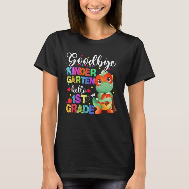 Camiseta Goodbye Kindergarten Hello First Grade Graduation  (Anverso)