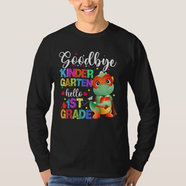 Camiseta Goodbye Kindergarten Hello First Grade Graduation  (Anverso)
