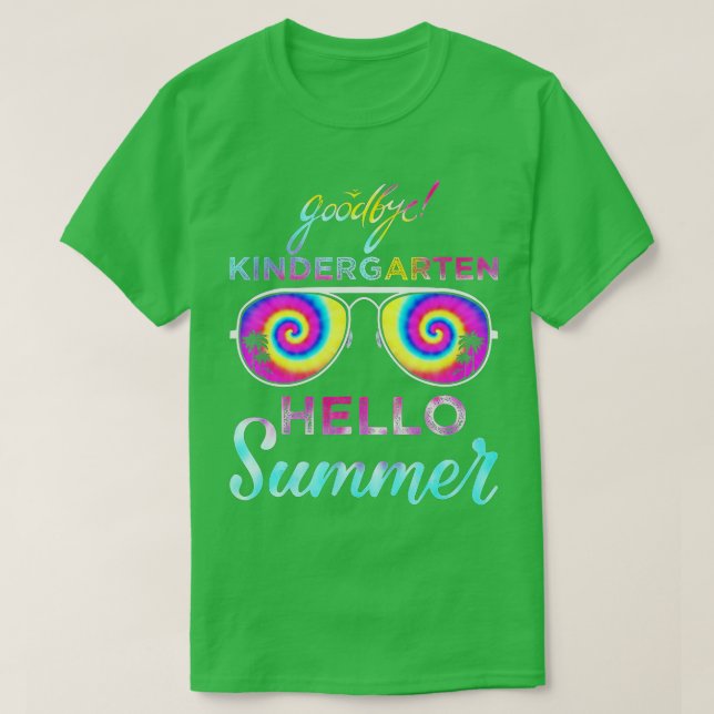 Camiseta Goodbye Kindergarten Hello Summer Last Day Of Scho (Diseño del anverso)