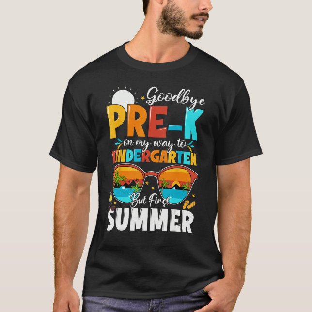 Camiseta Goodbye Pre-k Graduation To Kindergarten Hello Sum (Anverso)