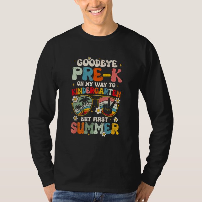 Camiseta Goodbye Pre K Graduation To Kindergarten Hello Sum (Anverso)