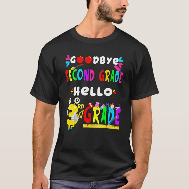 Camiseta Goodbye Second Grade Hello 3rd Grade  Back To Scho (Anverso)