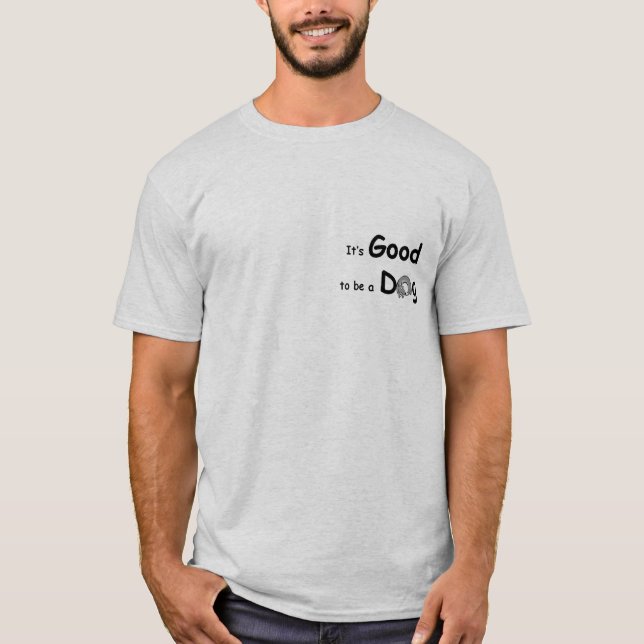 Camiseta GoodToBeADog-1 (Anverso)