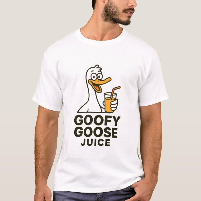 Camiseta Goofy Goose Juice – Fun & Quirky Designs for Every (Anverso)