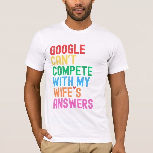 Camiseta "Google no puede competir con las respuestas de mi (Anverso)