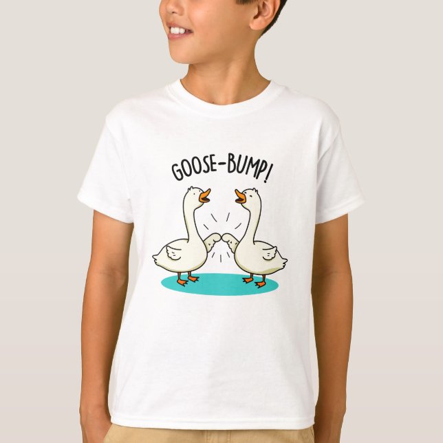 Camiseta Goose Bump Funny Animal Pun (Anverso)