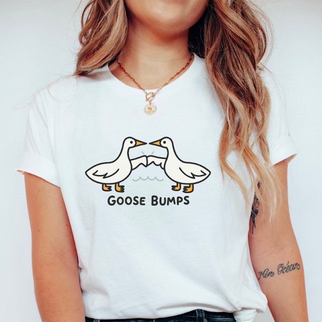 Camiseta Goose Bumps; Cute Cartoon Geese Pun  (Subido por el creador)