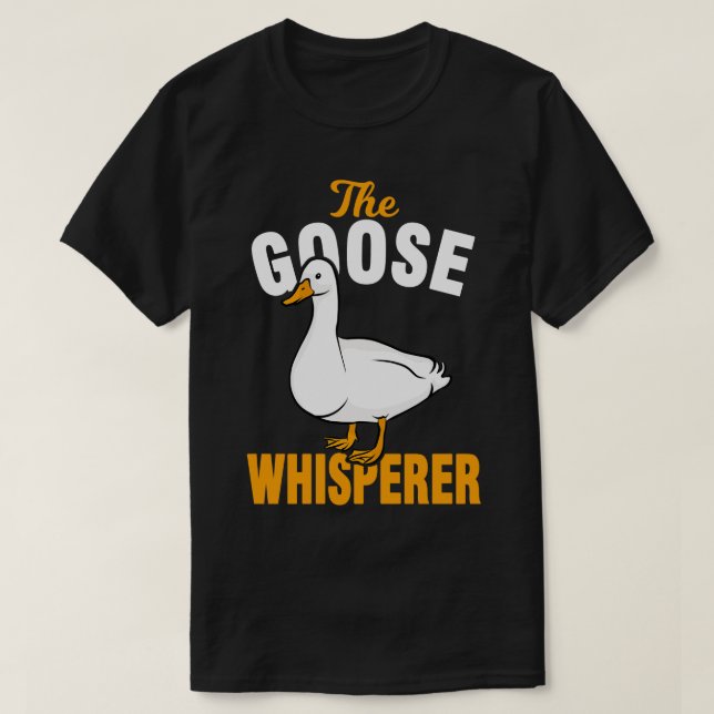 Camiseta Goose Geese Whisperer (Diseño del anverso)