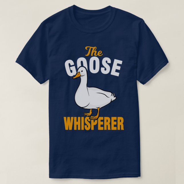 Camiseta Goose Geese Whisperer (Diseño del anverso)