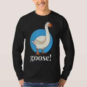 Camiseta ¡Goose! Gracioso meme disfraz Pájaros de oca Honk 