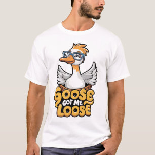 Camiseta Goose me hizo perder el té - Gracioso ganso con ga