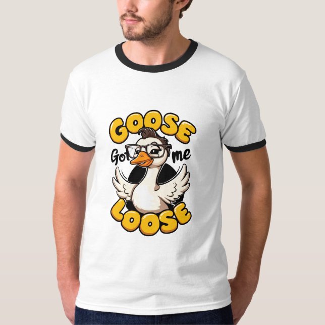 Camiseta Goose Me Loose" - Gracioso ganso con gafas (Anverso)