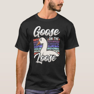 Camiseta Goose On The Loose Animal Geese Dueño Lover