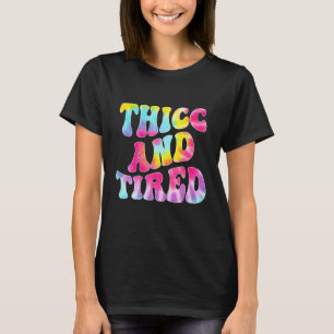Camiseta Gorda Y Cansada Decir Groovy Gorda & Cansada Muje