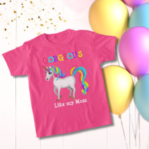 Gorgeous Like Mom - Magical Unicorn