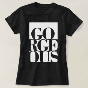 Camiseta Gorgoous T-Shirt