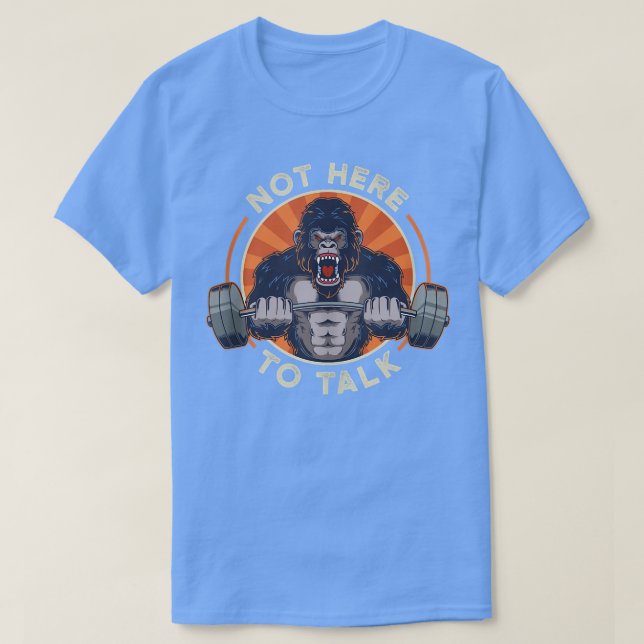 Camiseta Gorila De Halterofilia No Está Aquí Para Hablar De (Diseño del anverso)