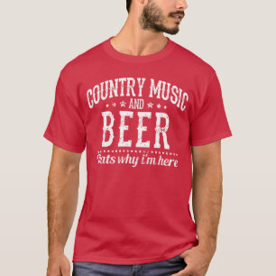 Camiseta Gorras de cerveza de música country Por qué estoy