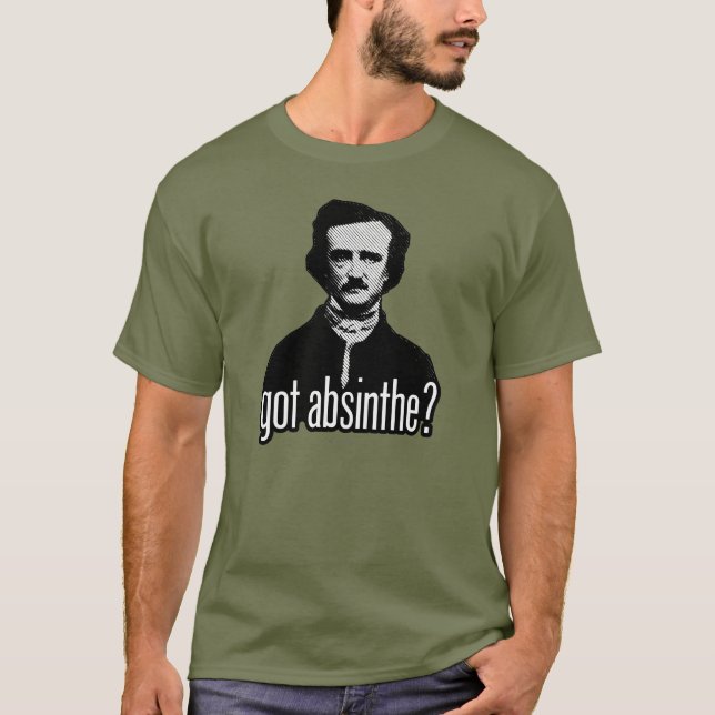 Camiseta got absinthe? T-Shirt (Anverso)