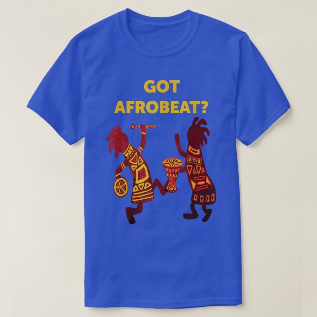 Camiseta Got Afrobeat Afro-Beat West African Music Afrobeat (Diseño del anverso)