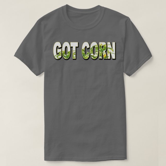 Camiseta Got Corn Farmers  (Diseño del anverso)