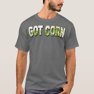 Camiseta Got Corn Farmers 