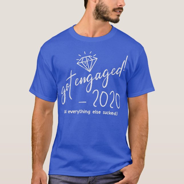 Camiseta Got Engaged 2020 Groom Bride To Be Engagement (Anverso)