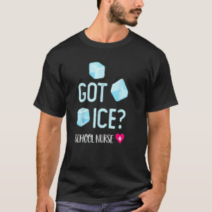 Camiseta Got Ice Enfermera Escolar  Enfermería De Vuelta Al