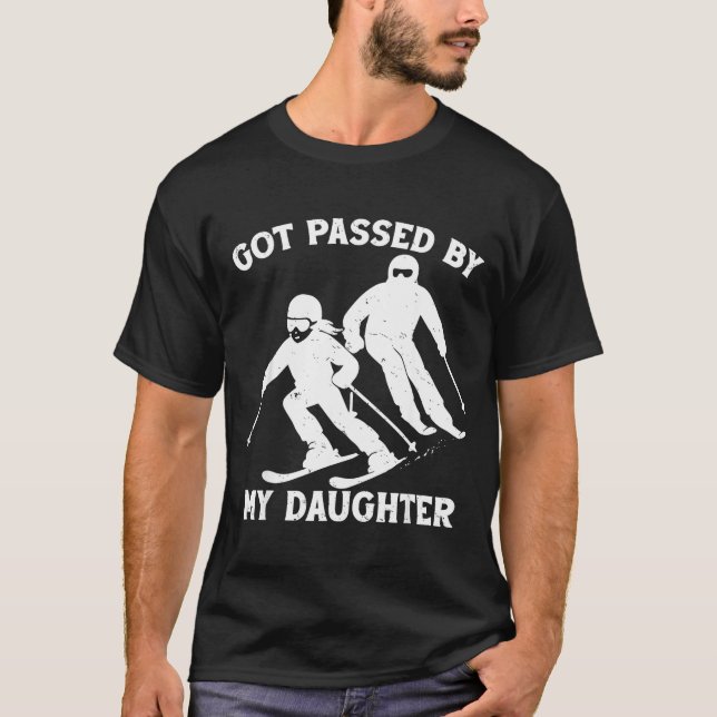 Camiseta Got Ped By My Daughter Funny Skiing Dad Ski Trip  (Anverso)