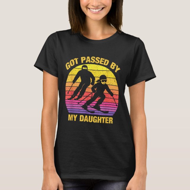 Camiseta Got Ped By My Daughter Funny Skiing Family  (Anverso)