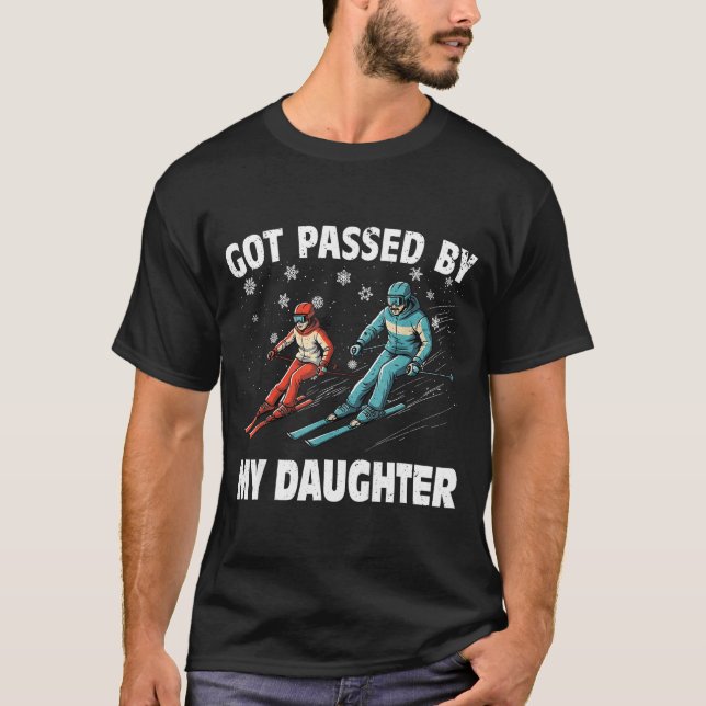 Camiseta Got Ped By My Daughter Funny Skiing Funny Family D (Anverso)