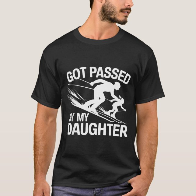 Camiseta Got Ped By My Daughter Ski  (Anverso)