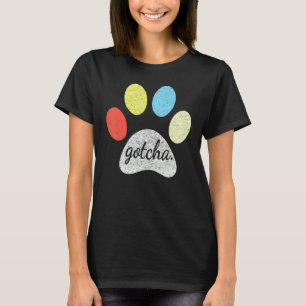 Camiseta Gotcha Para El Nuevo Dueño De Perro En El Día Del