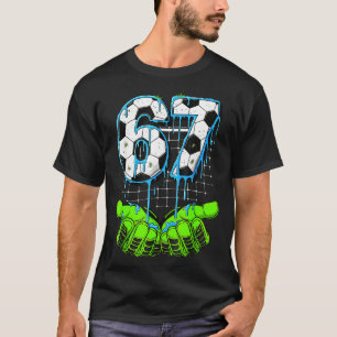 Camiseta Goteo de fútbol 67 Seis Siete Funny Gen Alpha Meme