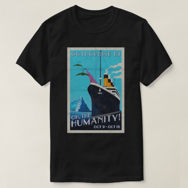 Camiseta GothCruise 13: Oh, la humanidad 2 echó a un lado (Diseño del anverso)