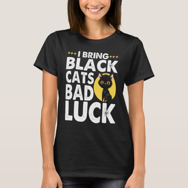 Camiseta Gothic Goth I Bring Black Cats Bad Luck (Anverso)