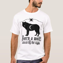 Camiseta gótica Born a Wolf Raised by the Night