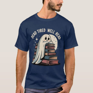 Camiseta Gótico Acogedor Muerto de Cansancio Bien Leído