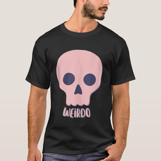 Camiseta Gótico dulce Skull Weirdo Pun gótico estético (Anverso)