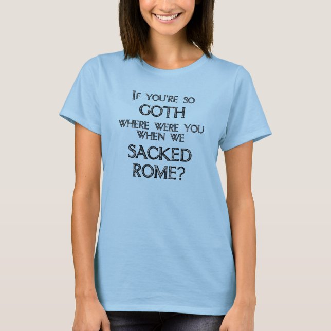Camiseta Góticos y vándalos (Anverso)
