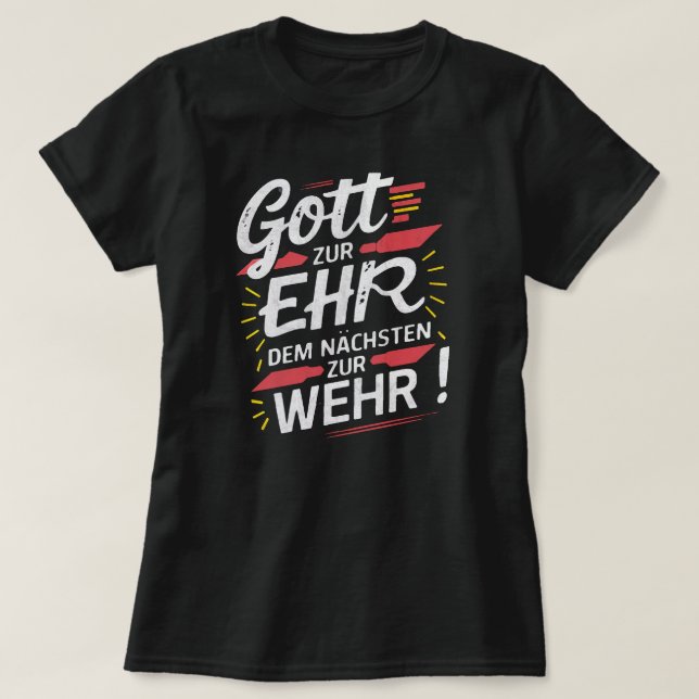 Camiseta Gott zur Ehr dem Nächsten zur Wehr - Feuerwehr (Diseño del anverso)