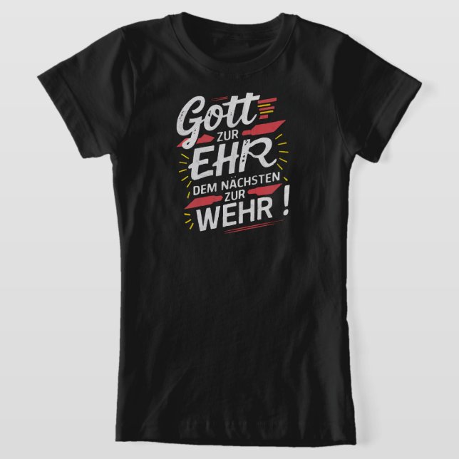 Camiseta Gott zur Ehr dem Nächsten zur Wehr - Feuerwehr (Distribución)